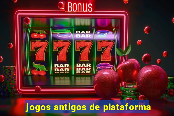 jogos antigos de plataforma